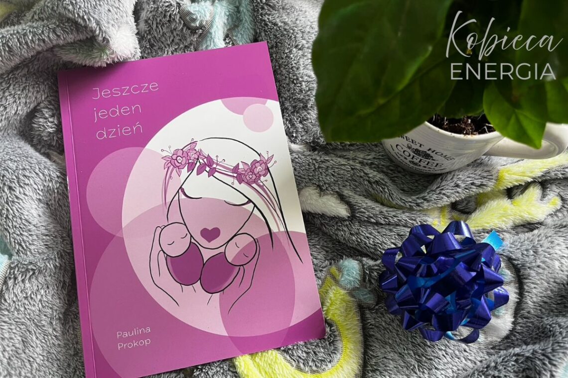 jeszcze jeden dzień Paulina Prokop recenzja książka